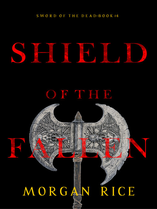 Title details for Shield of the Fallen by Morgan Rice - Available